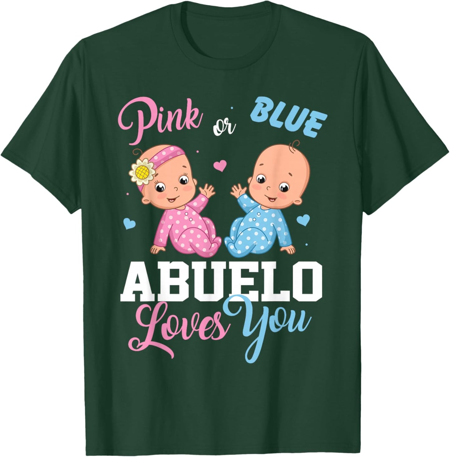 Pink Or Blue Abuelo Loves You Gender Reveal Party T-Shirt - T-Shirt | Forest