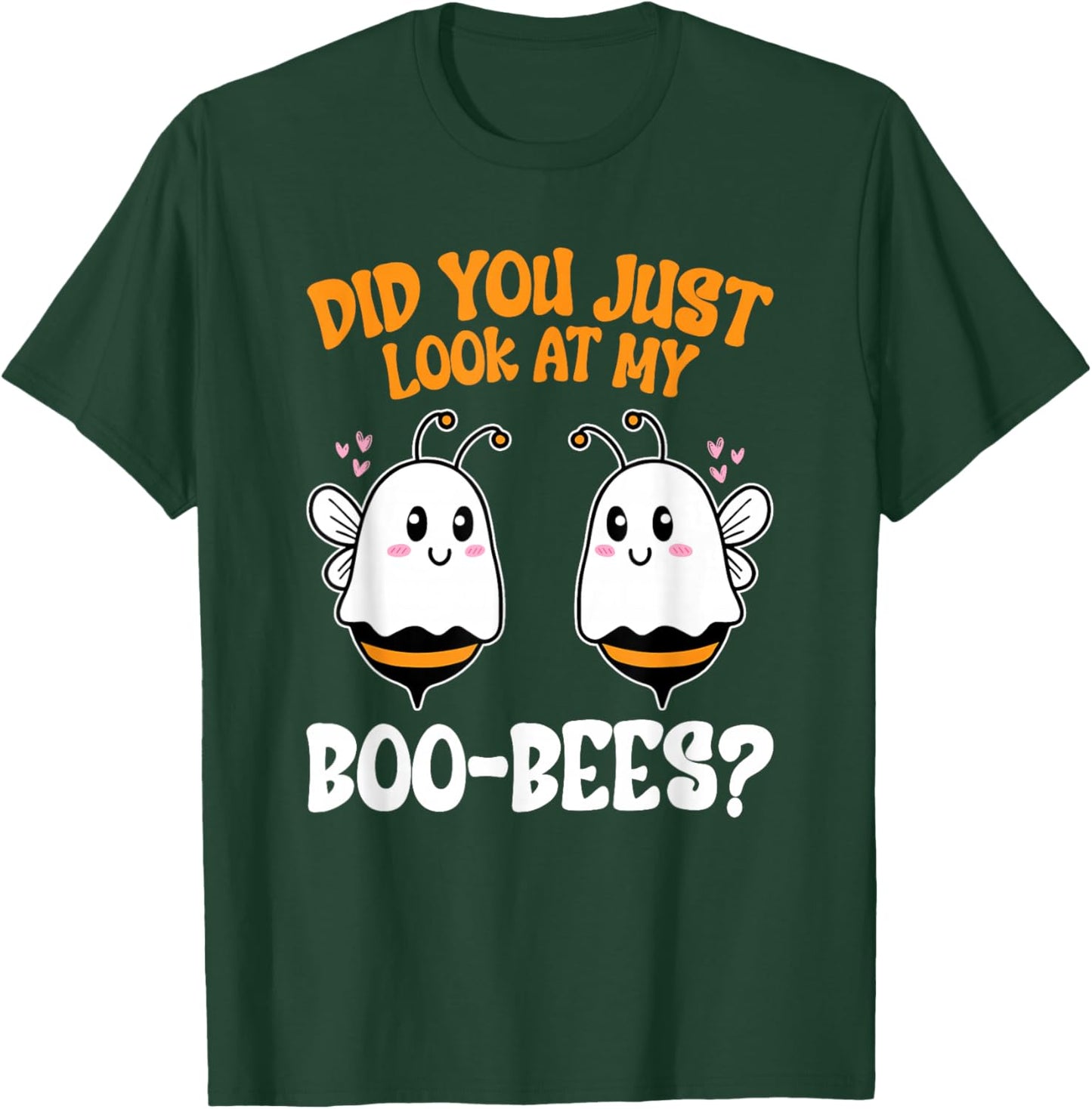 Did You Just Look at My Boo-Bees Funny Halloween T-Shirt - T-Shirt | Forest