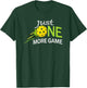 Just One More Game Pickleball Humor Typography Design T-Shirt - T-Shirt | Forest