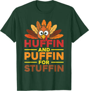 Turkey Trot Thanksgiving Run Huffin and Puffin for Stuffin T-Shirt - T-Shirt | Forest