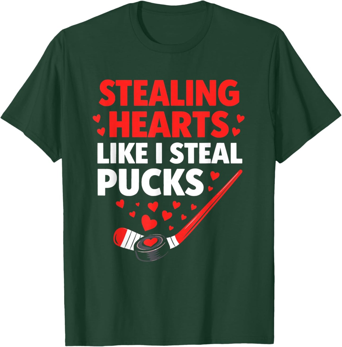 Stealing Hearts Like I Steal Pucks Hockey Valentine T-Shirt - T-Shirt | Forest