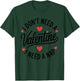 I Dont Need A Valentine I Need A Nap Valentine´s Day Humor T-Shirt - T-Shirt | Forest