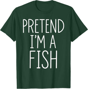 Pretend I'm A Fish Halloween Party Costume T-Shirt - T-Shirt | Forest