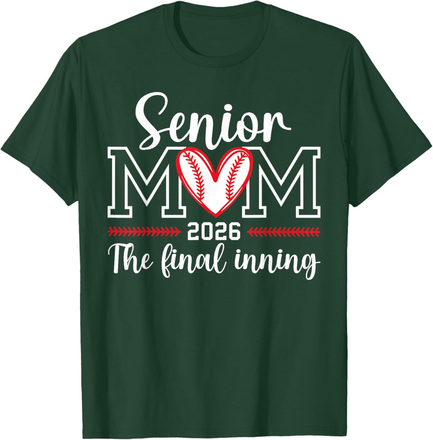 Baseball Senior Mom 2026 Final Inning Baseball Senior Mama T-Shirt - T-Shirt | Forest