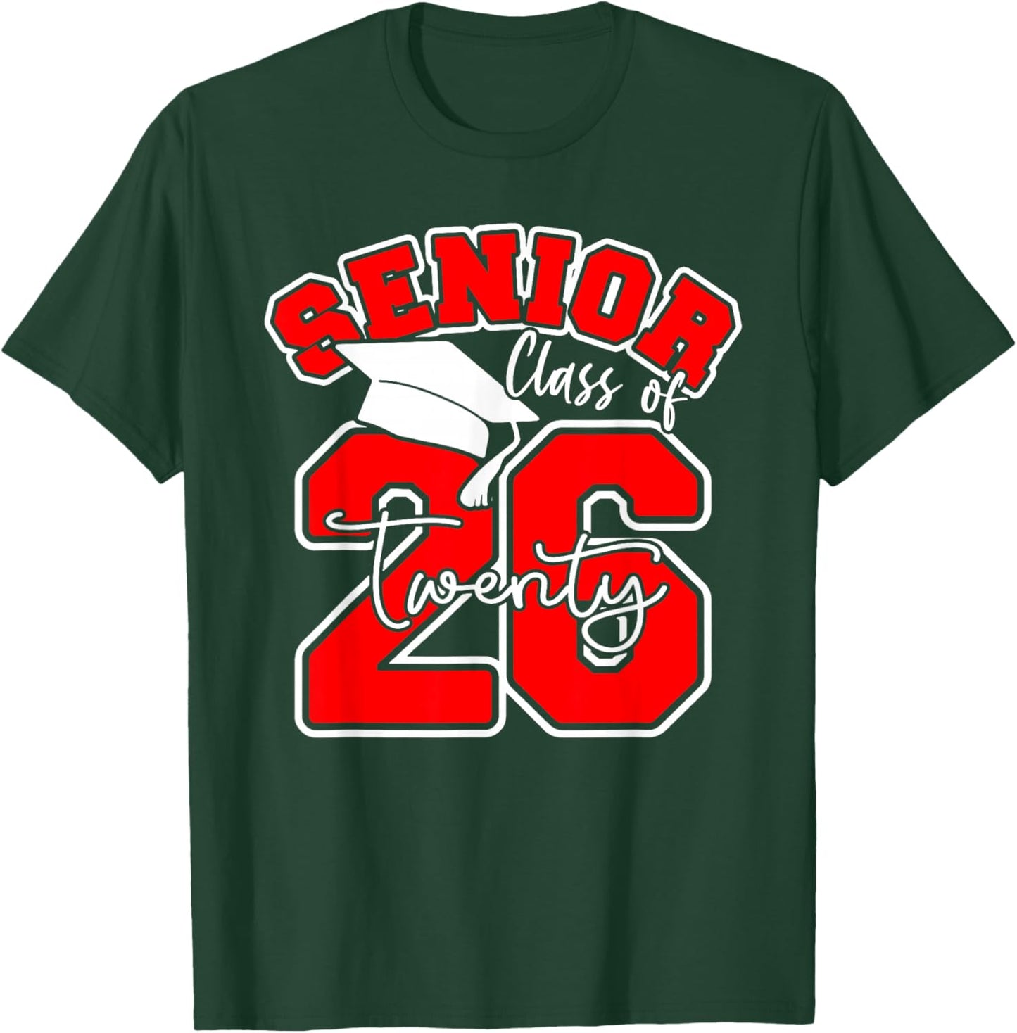 Class of 2026 Senior - 2026 Graduation T-Shirt - T-Shirt | Forest