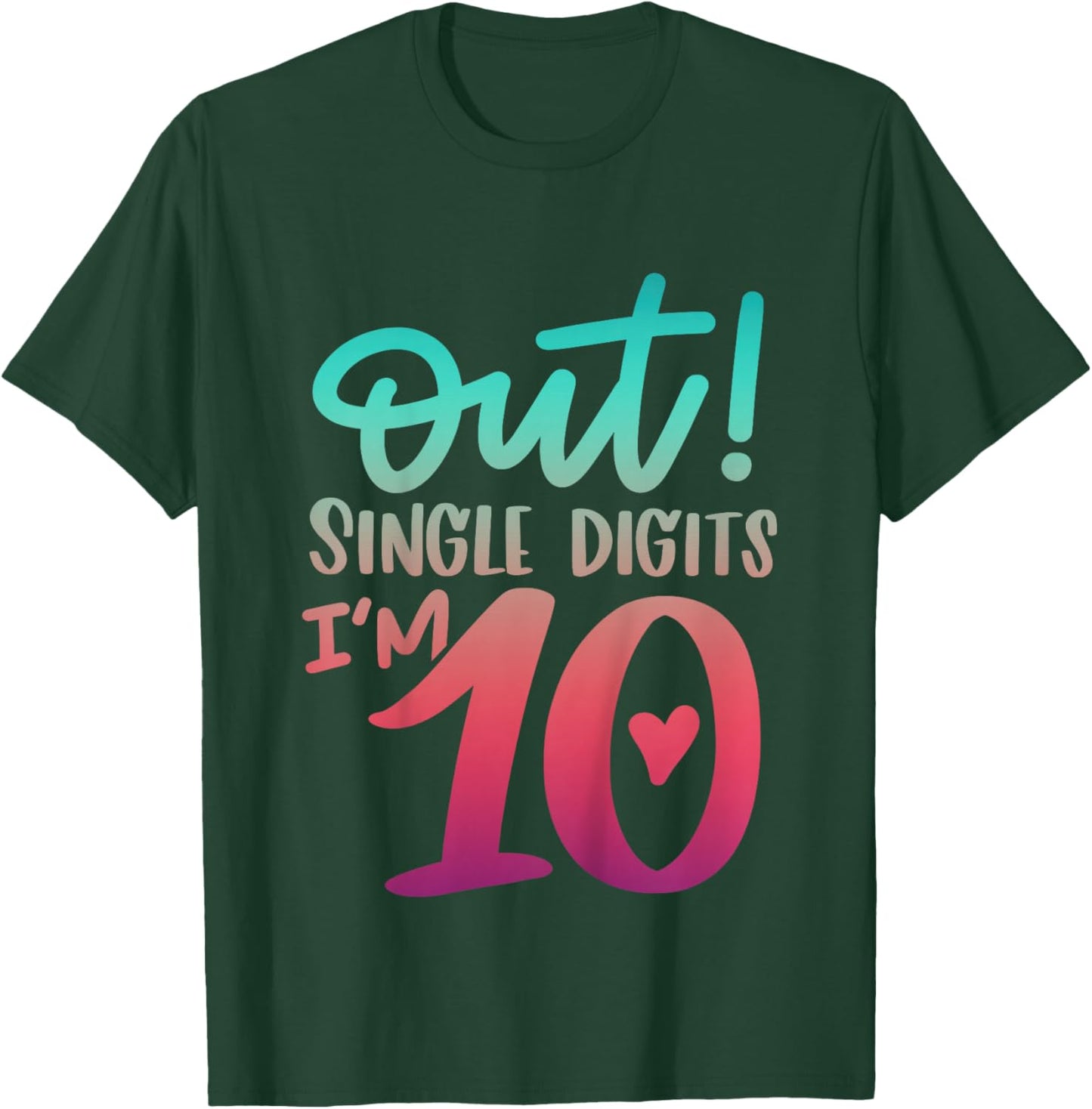 10th Birthday Girl Out Single Digits Ten Bday 10Yr Old Girl T-Shirt - T-Shirt | Forest