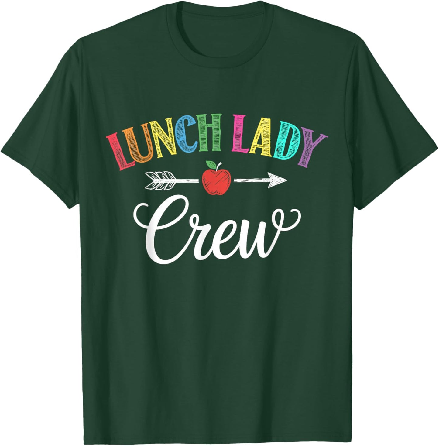 Lunch Lady Crew School Team T-Shirt - T-Shirt | Forest