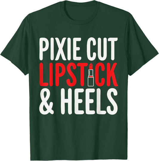 Pixie Cut Lipstick and Heels T-Shirt - T-Shirt | Forest