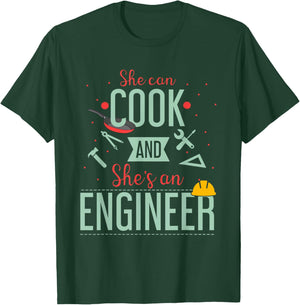 Funny Quote She Can Cook and She’s an Engineer Humor T-Shirt - T-Shirt | Forest