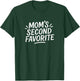 Mom's Second Favorite T-Shirt - T-Shirt | Forest