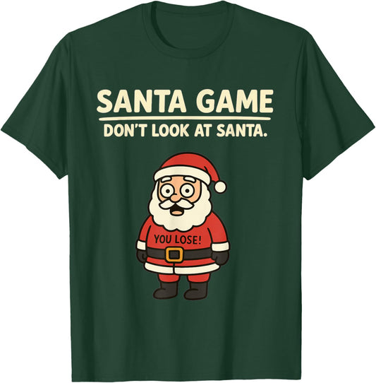 Funny Pun Joke Christmas Santa Game Dont Look at Santa Claus T-Shirt - T-Shirt | Forest