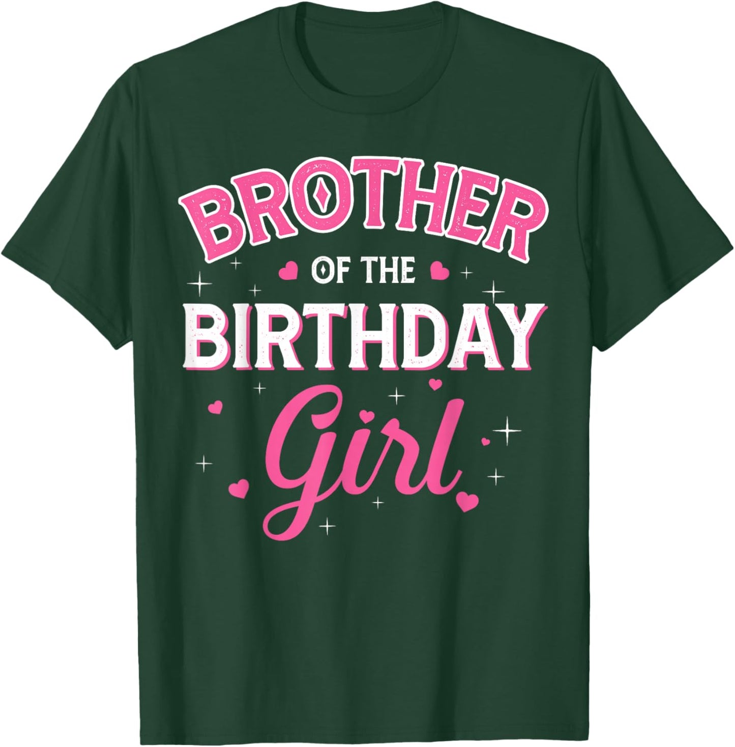 Brother of The Birthday Girl Family Party Birthday Outfit T-Shirt - T-Shirt | Forest