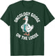 Oncology Goose On The Loose Funny Oncology Nurse T-Shirt - T-Shirt | Forest