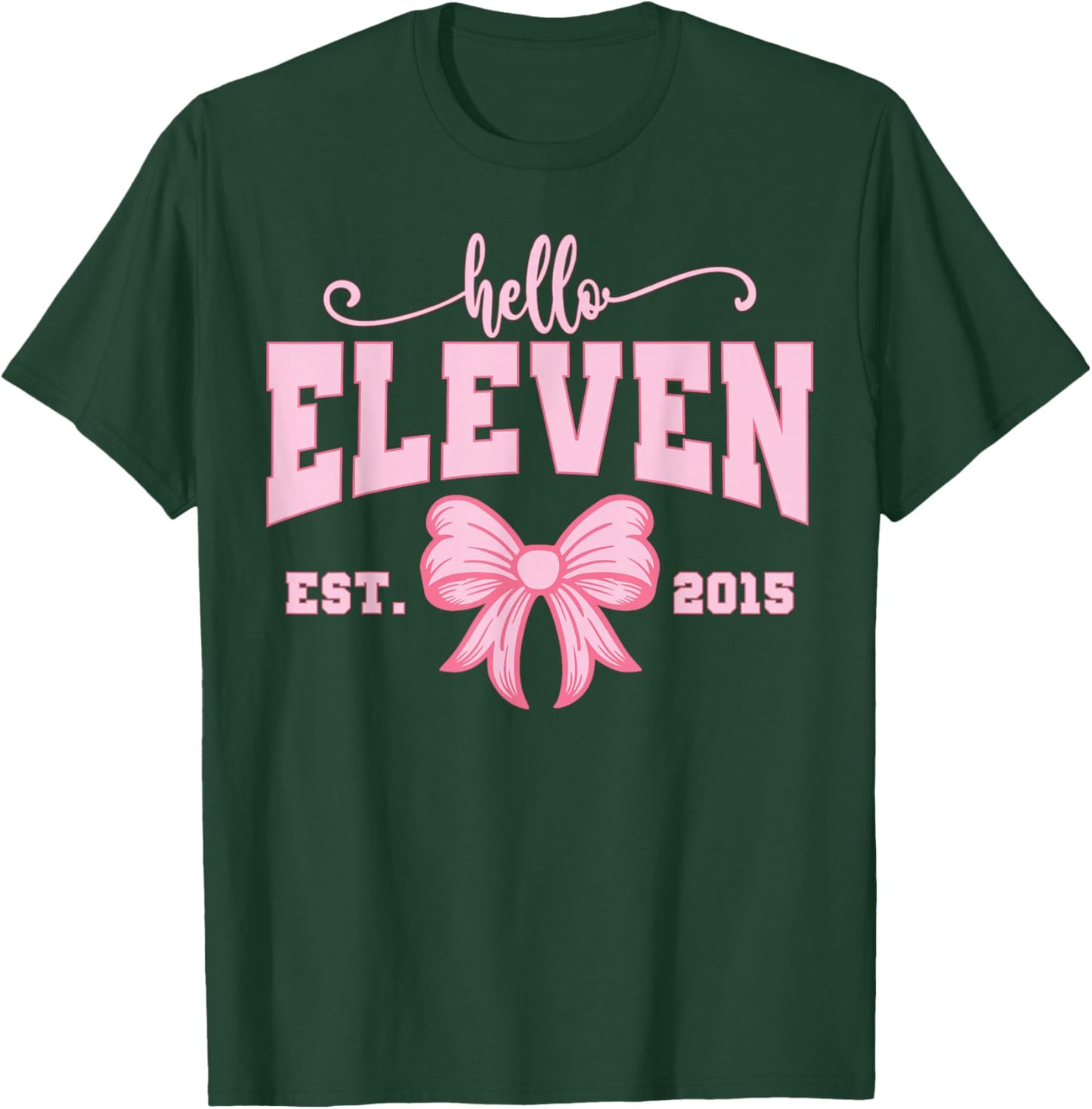 Hello Eleven Est 2015 Girls Coquette Bow 11th Birthday T-Shirt - T-Shirt | Forest