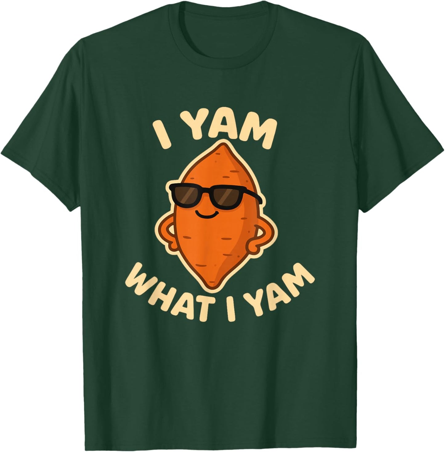 I Yam What I Yam Cute Thanksgiving Pun Foodies T-Shirt - T-Shirt | Forest