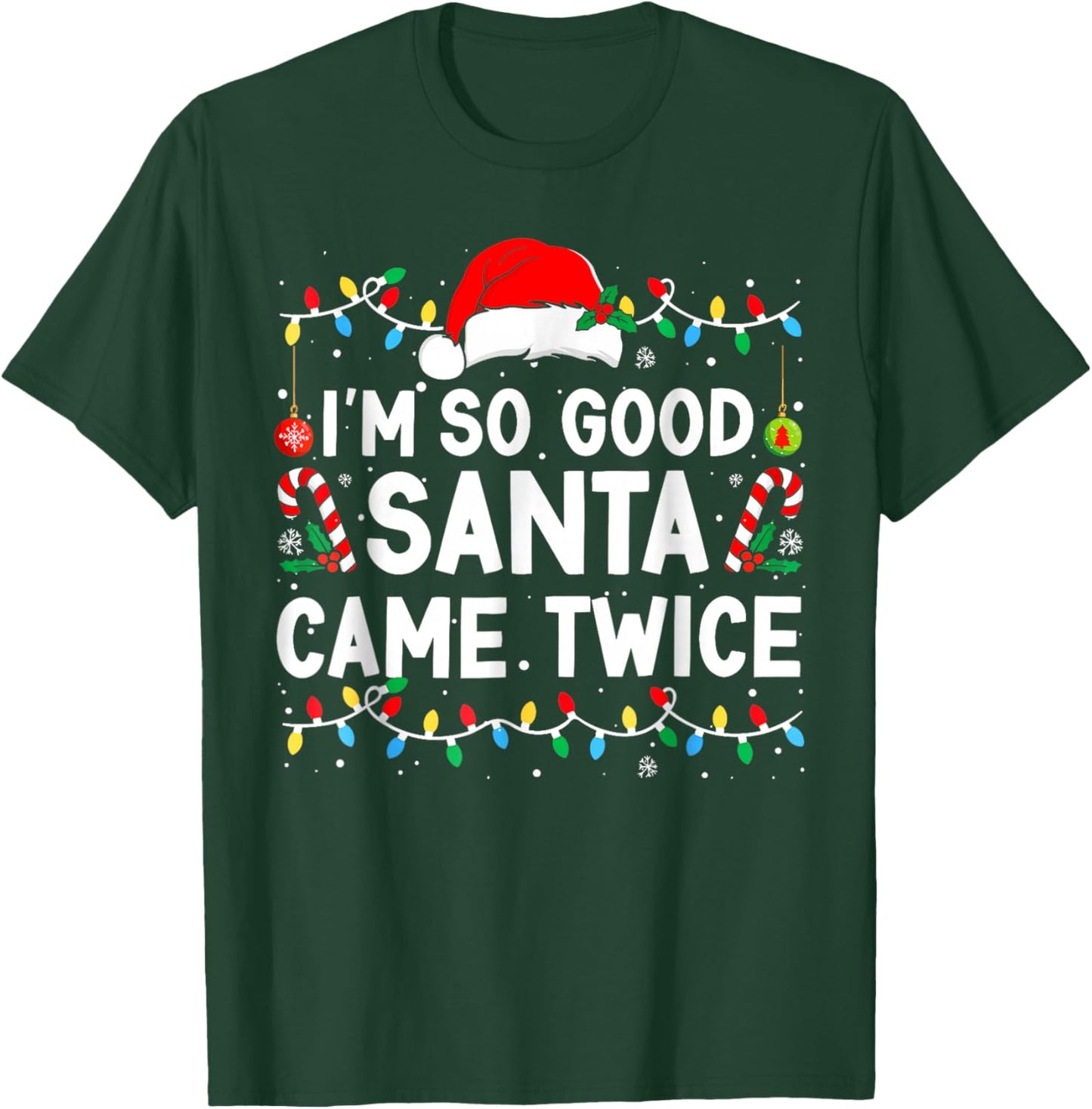 I'm So Good Santa Came Twice Santa Matching Couple Christmas T-Shirt - T-Shirt | Forest
