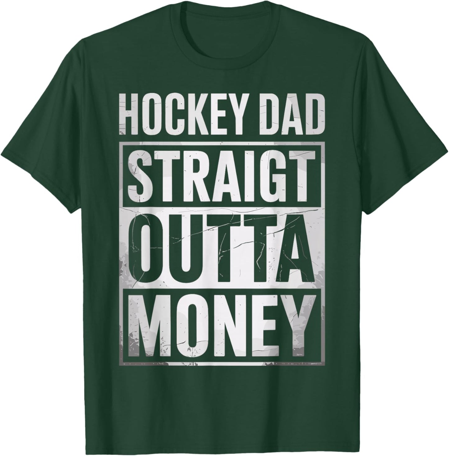 Funny Ice Hockey Dad Straight Outta Money Joke Hockey Fan T-Shirt - T-Shirt | Forest