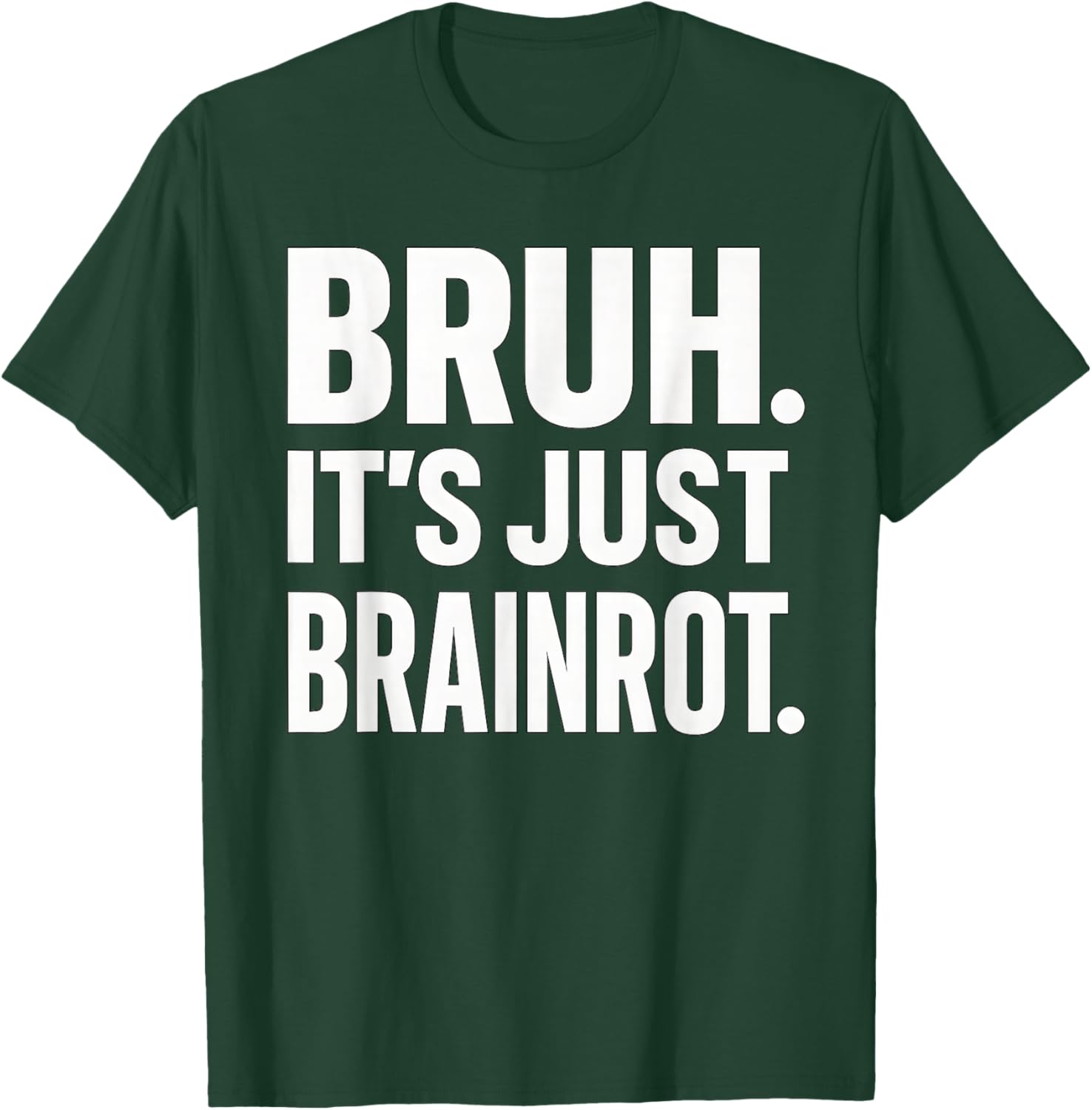 Bruh It's Just Brainrot Funny Meme Generation Alapha Boys T-Shirt - T-Shirt | Forest