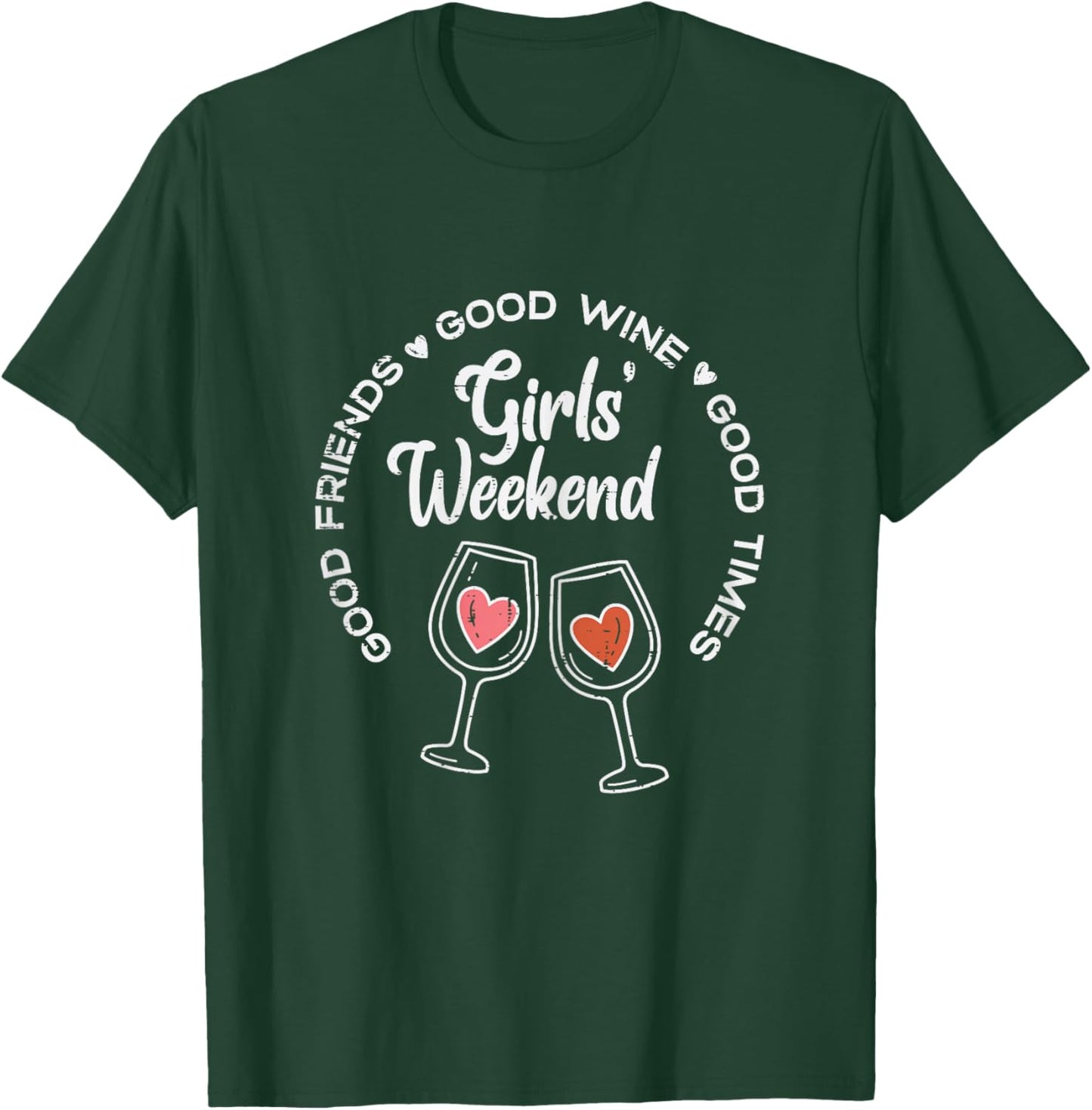 Girls Weekend Good Friends Wine Times Vacation Summer Women T-Shirt - T-Shirt | Forest