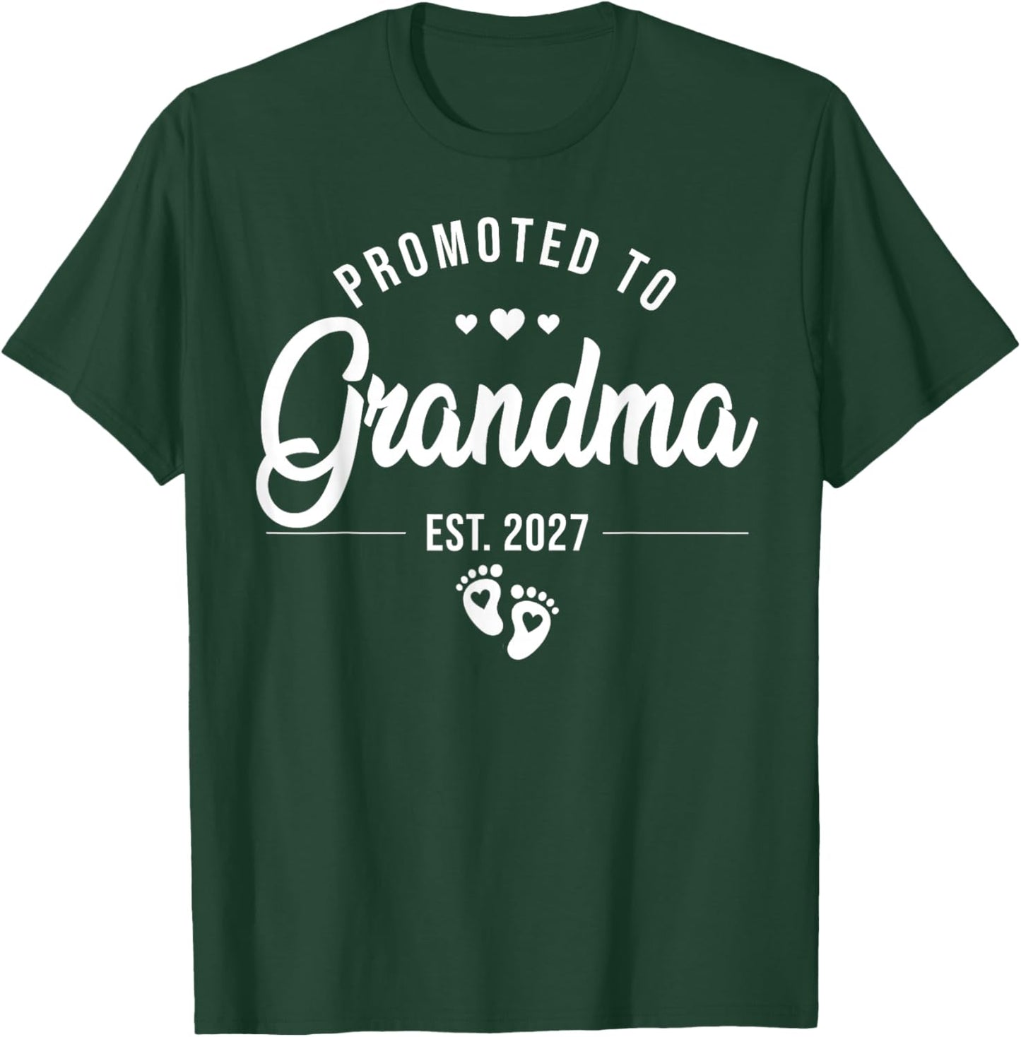 Promoted to Grandma Est. 2027 New Grandma Est 2027 T-Shirt - T-Shirt | Forest