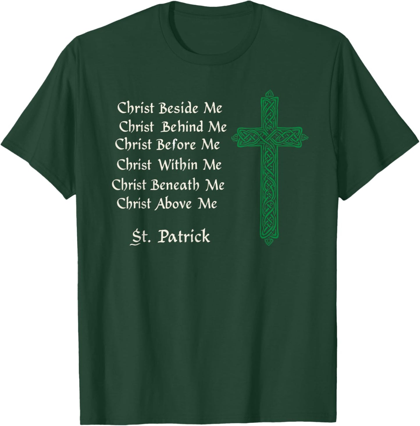 St.Patrick’s Day Celtic Gaelic Christ Beside Me Irish Pride T-Shirt - T-Shirt | Forest