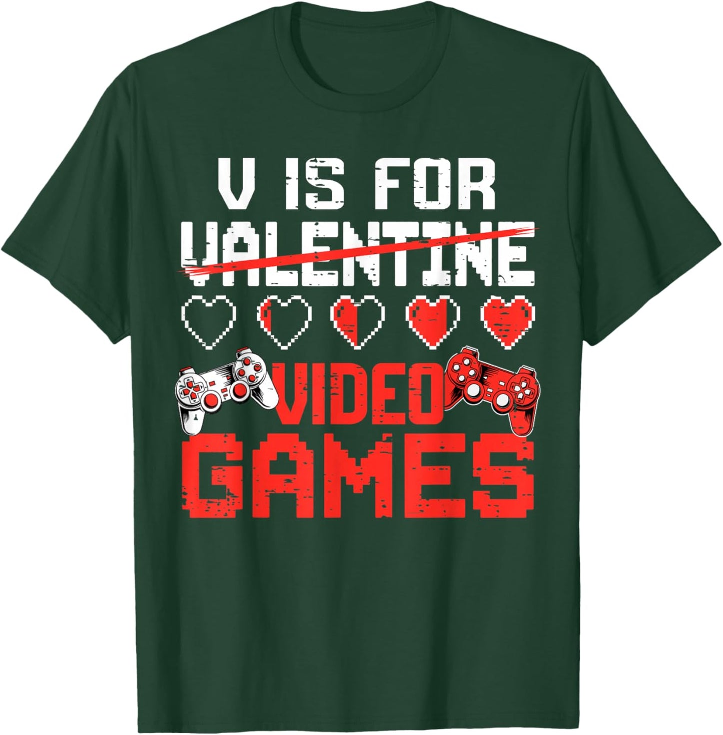 Funny Valentines Day Shirts V is for Video Games Gamer Boys T-Shirt - T-Shirt | Forest