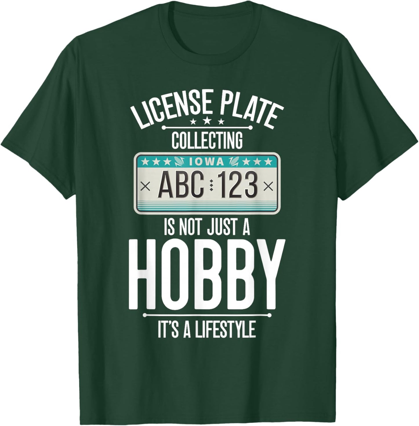 License Plate Collecting Lifestyle License Plate Collecting T-Shirt - T-Shirt | Forest