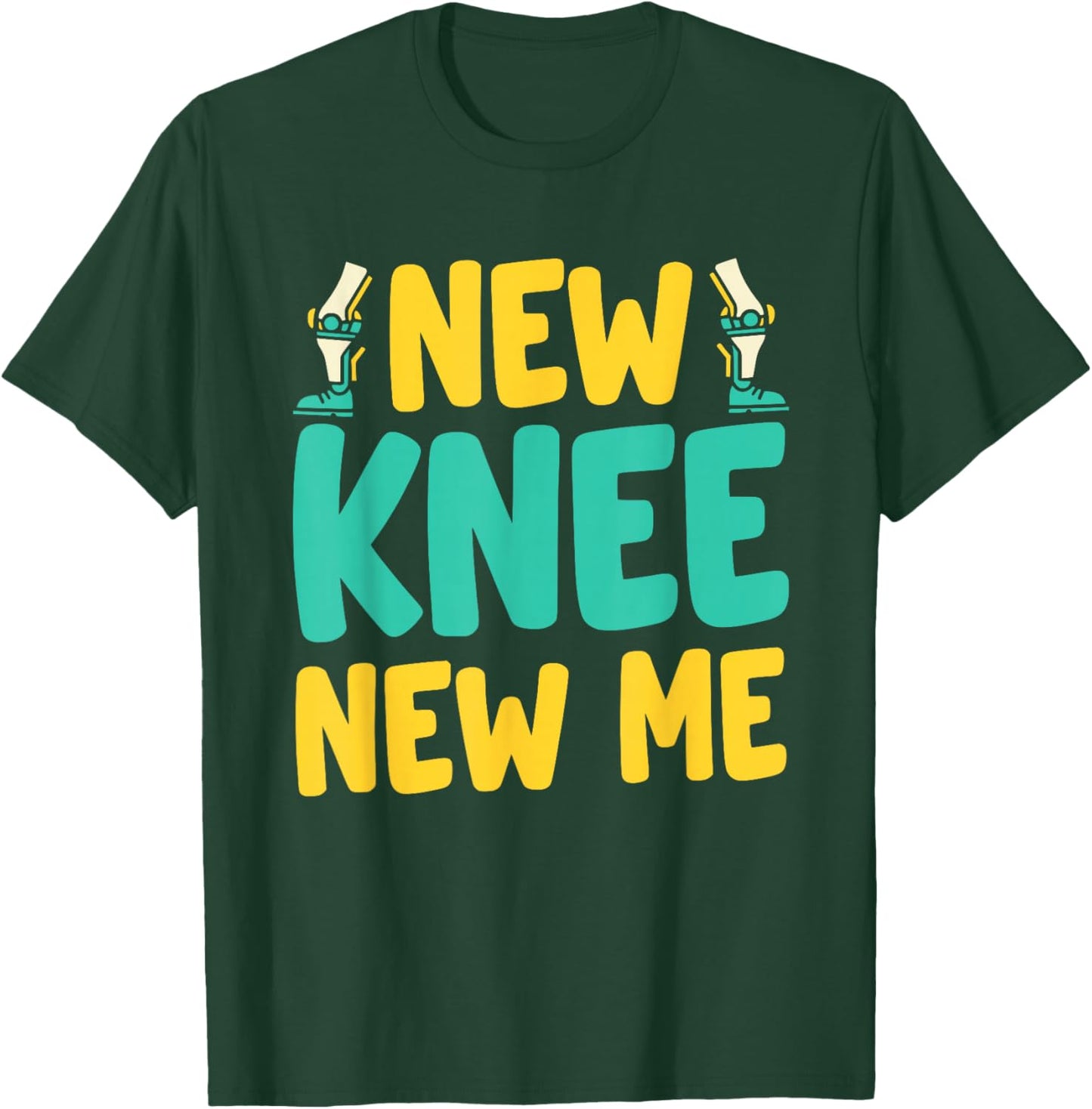 Knee Replacement Recovery New Knee New Me After Surgery T-Shirt - T-Shirt | Forest