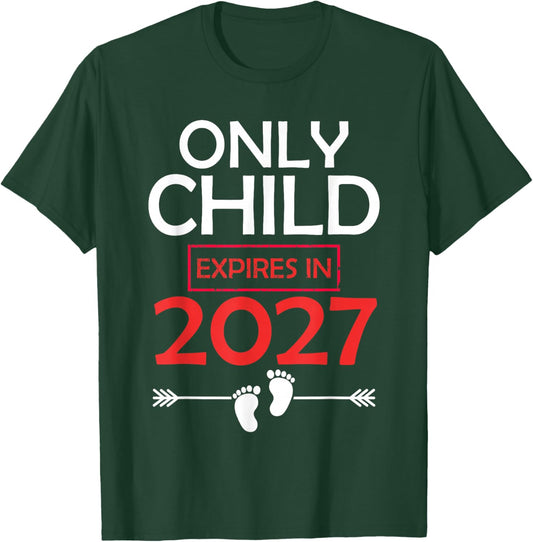 Only Child Expires 2027 Promoted to Big Sister Big Brother T-Shirt - T-Shirt | Forest