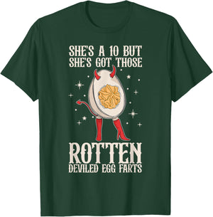 Fun She's A 10 But She's Got Those Rotten Deviled Egg Farts T-Shirt - T-Shirt | Forest