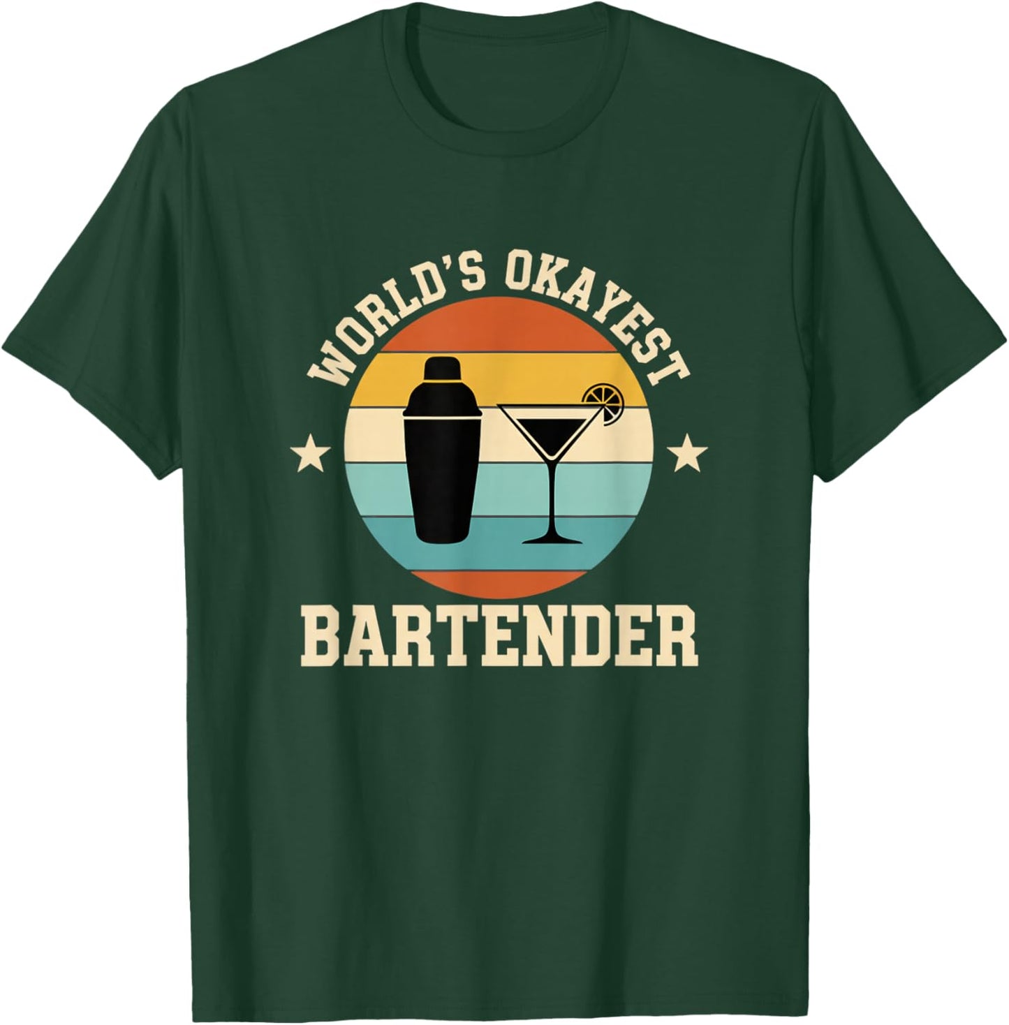 Worlds Okayest Bartender Funny Cocktail Drinking Bar T-Shirt - T-Shirt | Forest