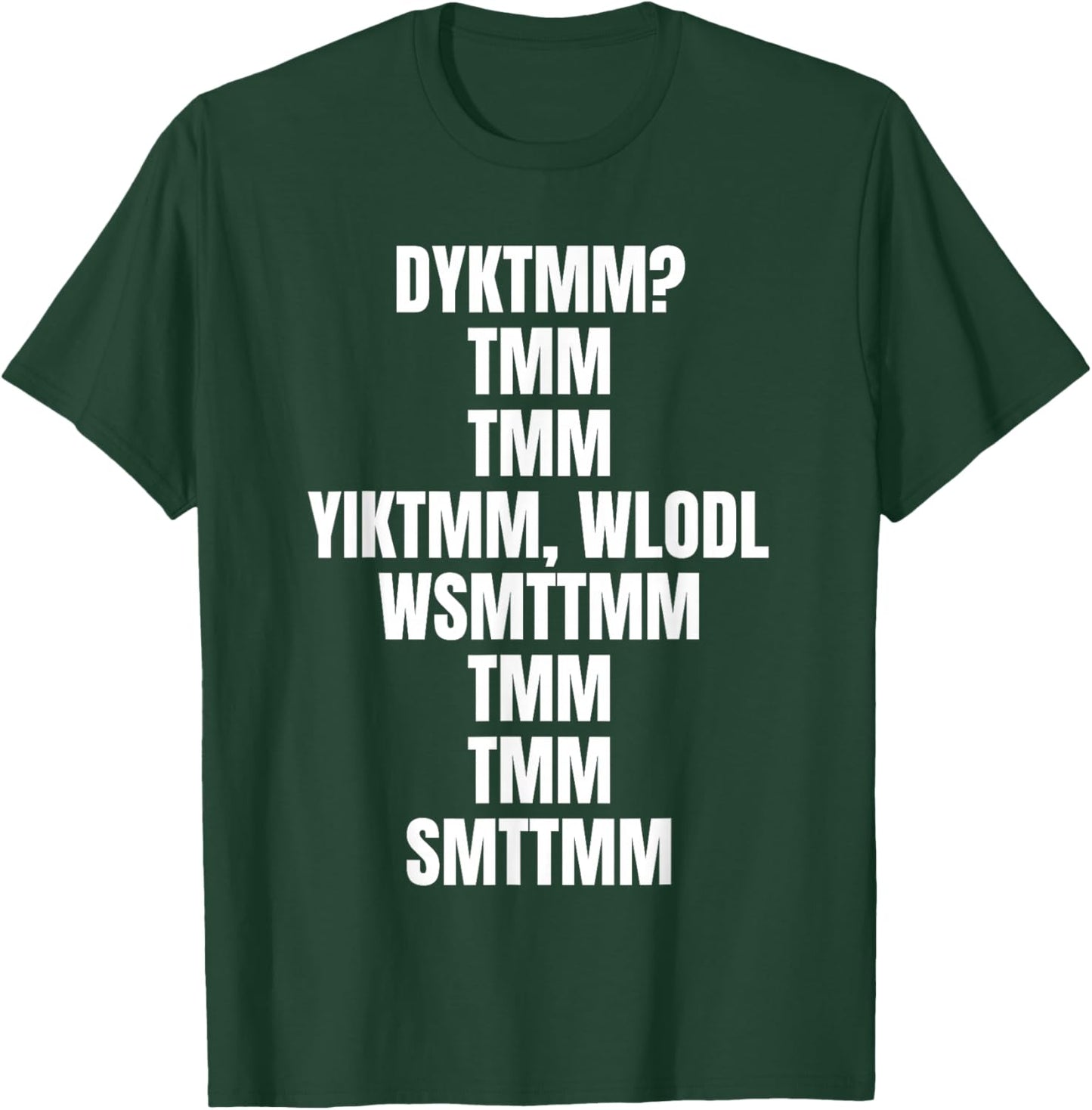 Dyktmm T-Shirt - T-Shirt | Forest