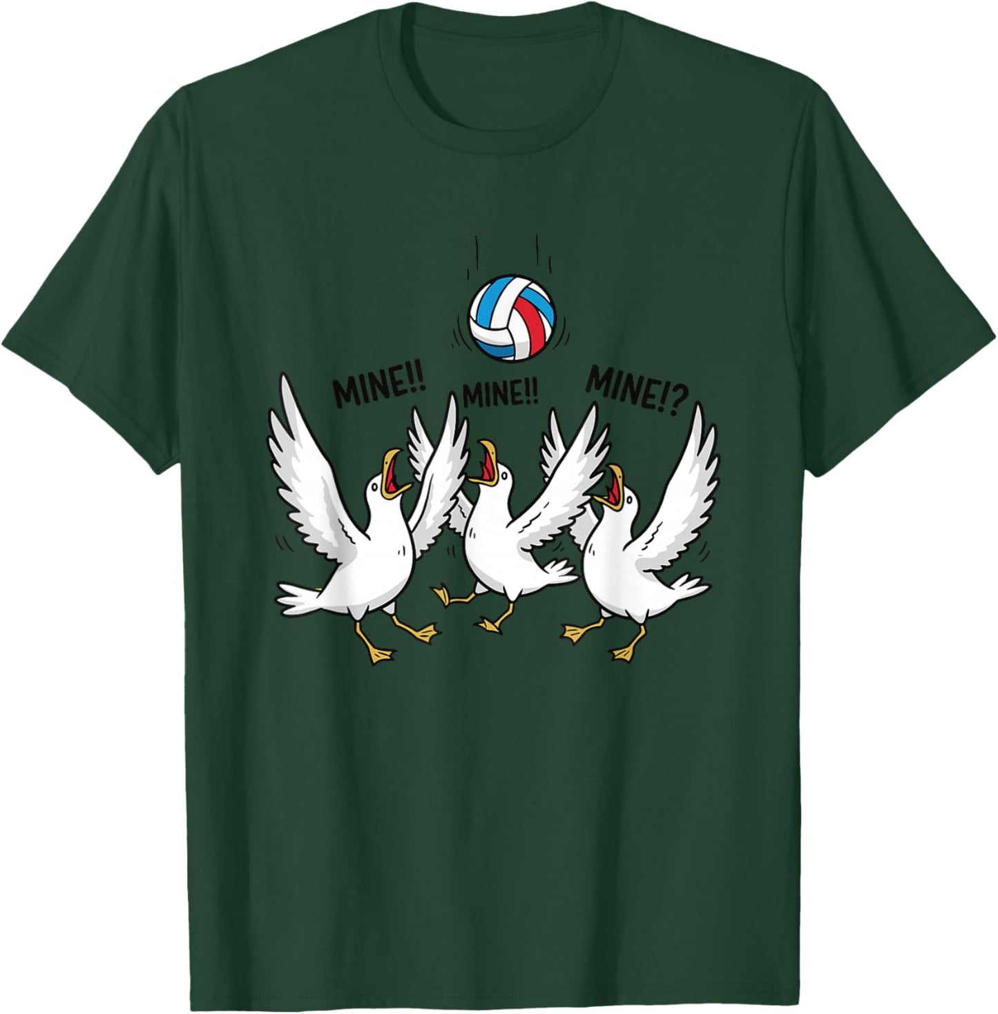 Mine Mine Mine Volleyball Seagulls Funny Beach Sports T-Shirt - T-Shirt | Forest