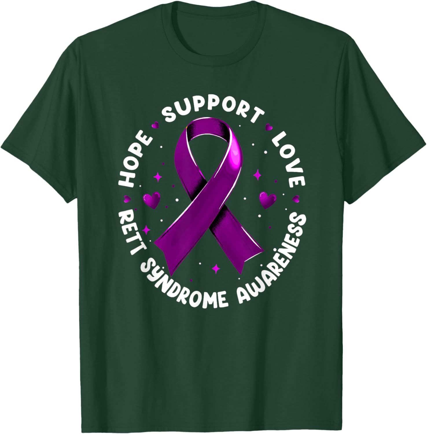 Hope Support Love Rett Syndrome Awareness T-Shirt - T-Shirt | Forest