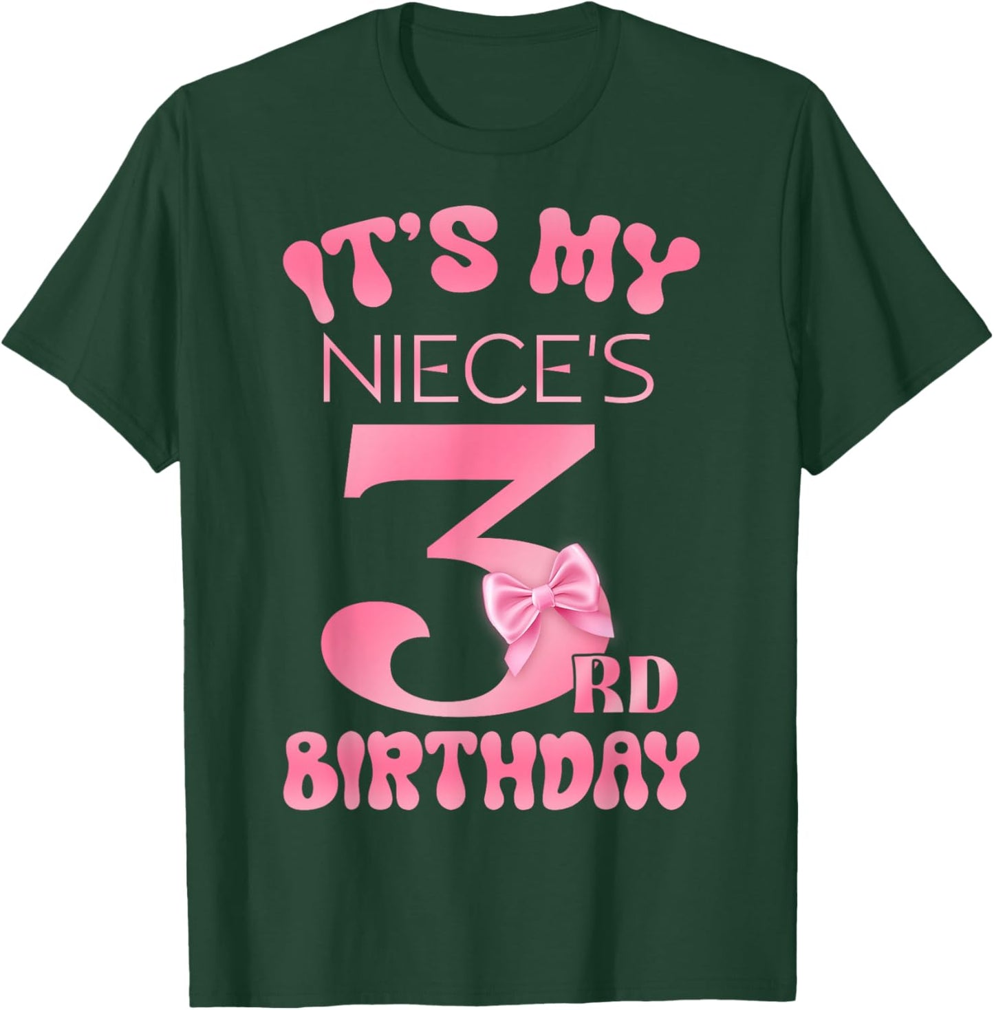 It's My Niece's 3rd Birthday Girl Pink Party Themes T-Shirt - T-Shirt | Forest