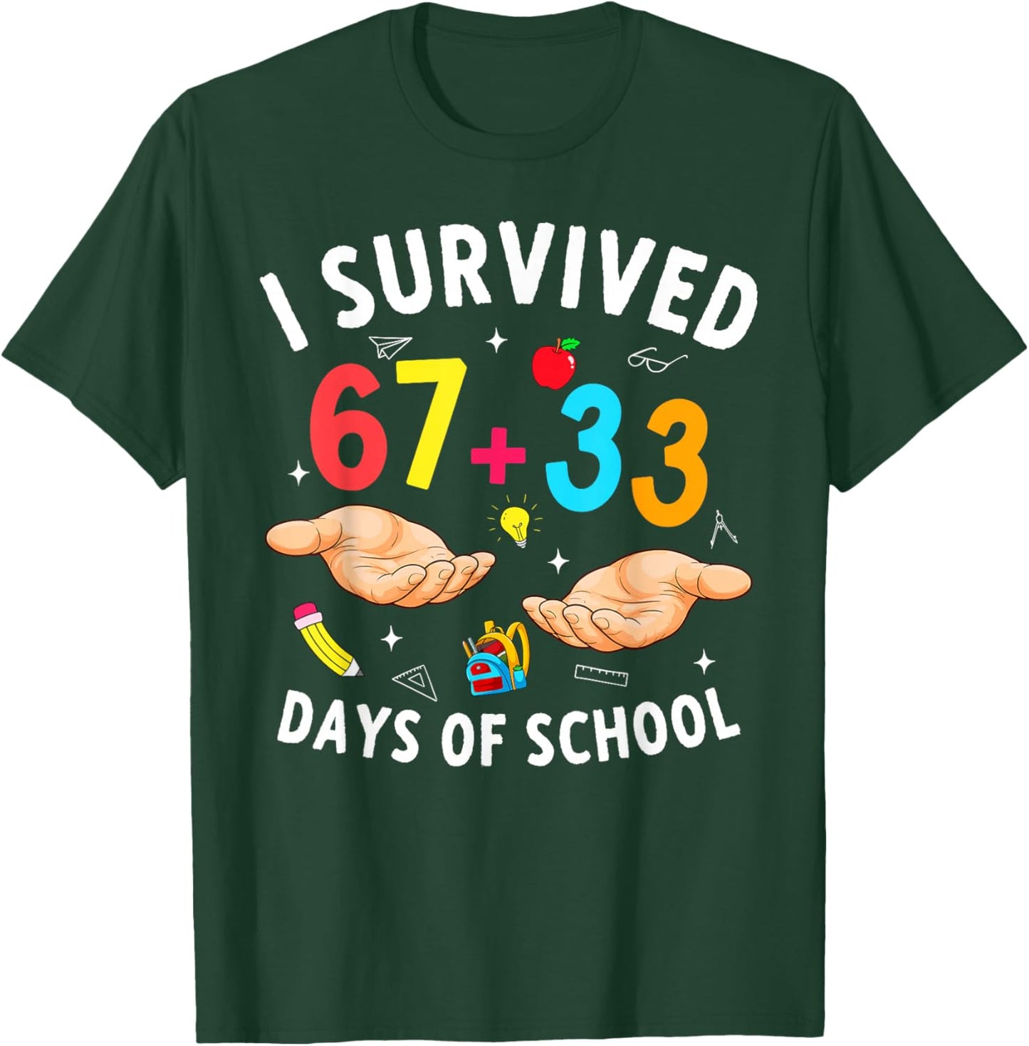 I Survived 67 33 Days of School 100 Days Teachers Kids Boys T-Shirt - T-Shirt | Forest