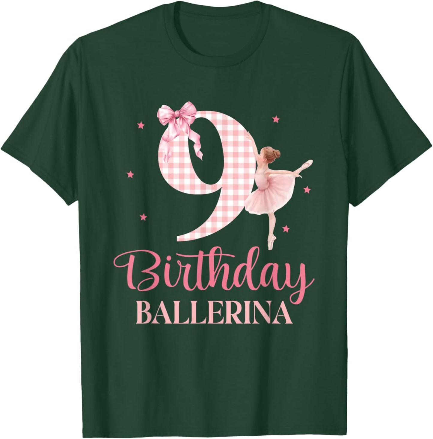 Happy 9th Birthday Ballerina 9 Year Old Girl Dancer Ballet T-Shirt - T-Shirt | Forest