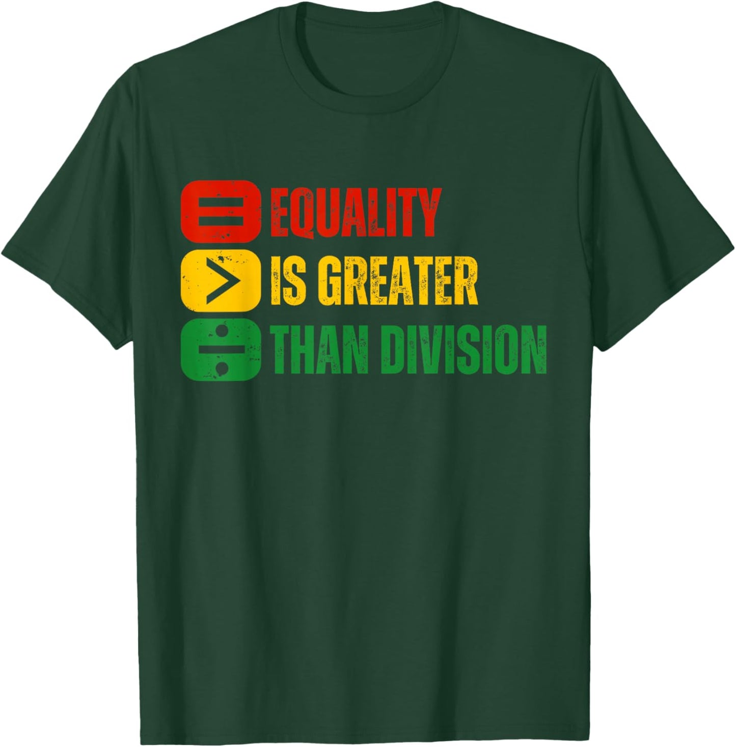 Black History Equality is Greater Than Division Melanin T-Shirt - T-Shirt | Forest
