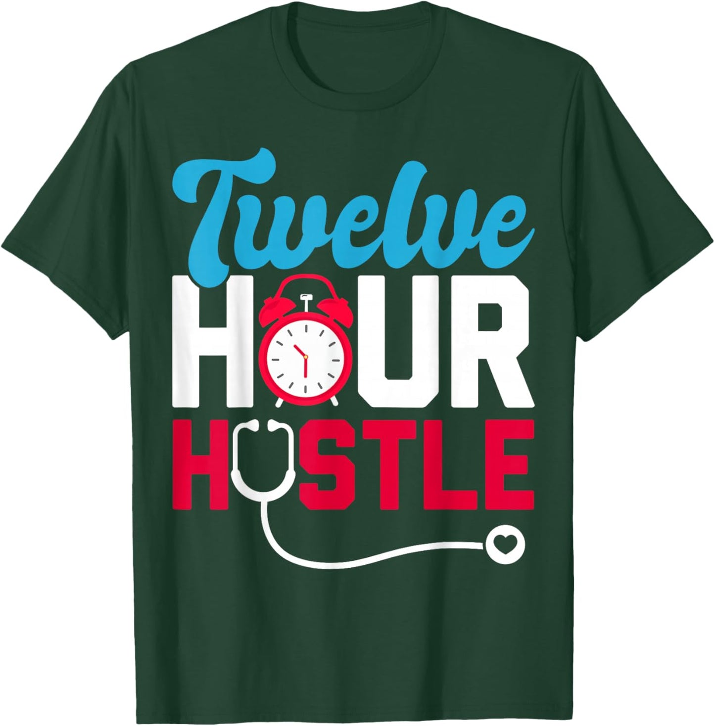 Twelve Hour Hustle T-Shirt - T-Shirt | Forest