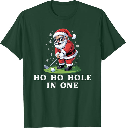 Ho Ho Hole in one Funny Santa Golfing Christmas Golfer T-Shirt - T-Shirt | Forest