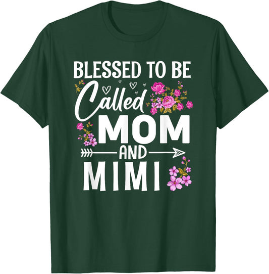 Floral Women Mothers Day to Be Called Mom and Mimi T-Shirt - T-Shirt | Forest