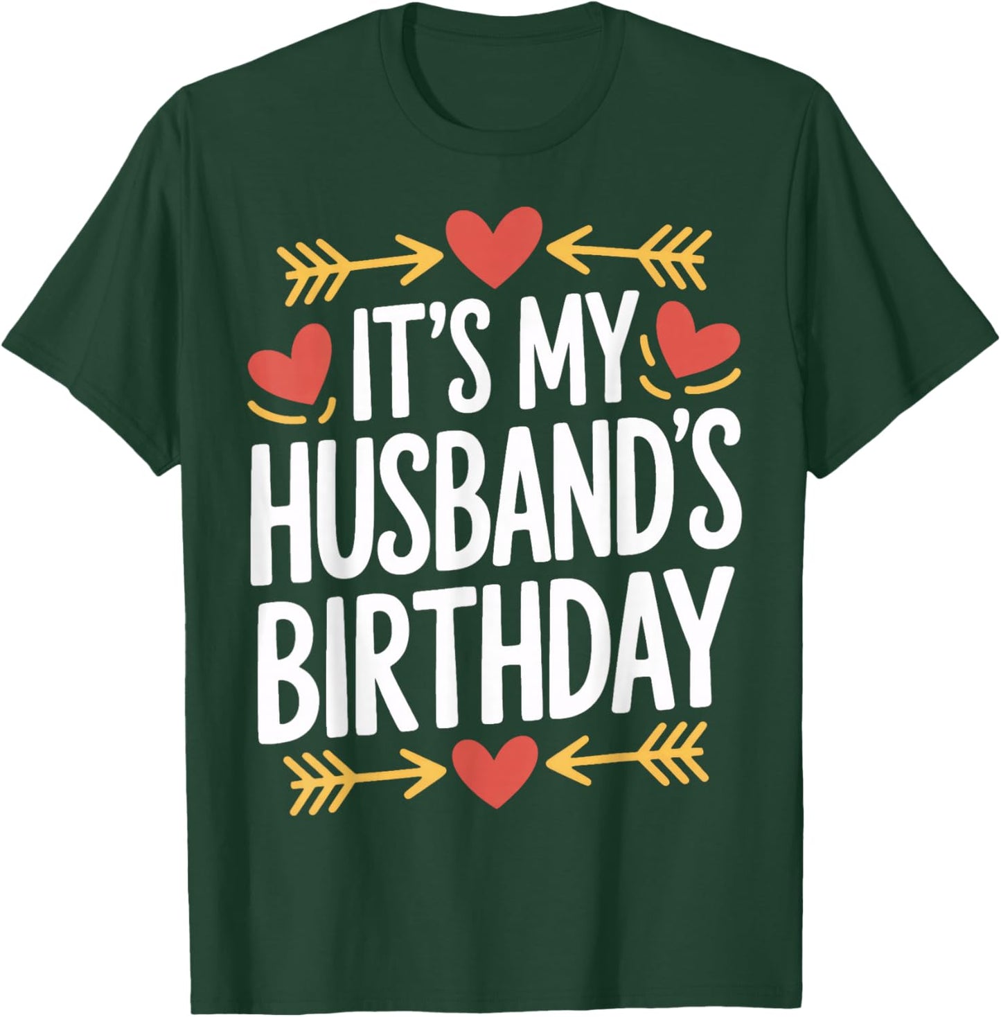 It's My Husband's Birthday Party Time T-Shirt - T-Shirt | Forest