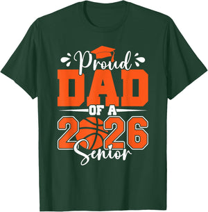 Proud Dad of A 2026 Senior Basketball Graduation Family T-Shirt - T-Shirt | Forest