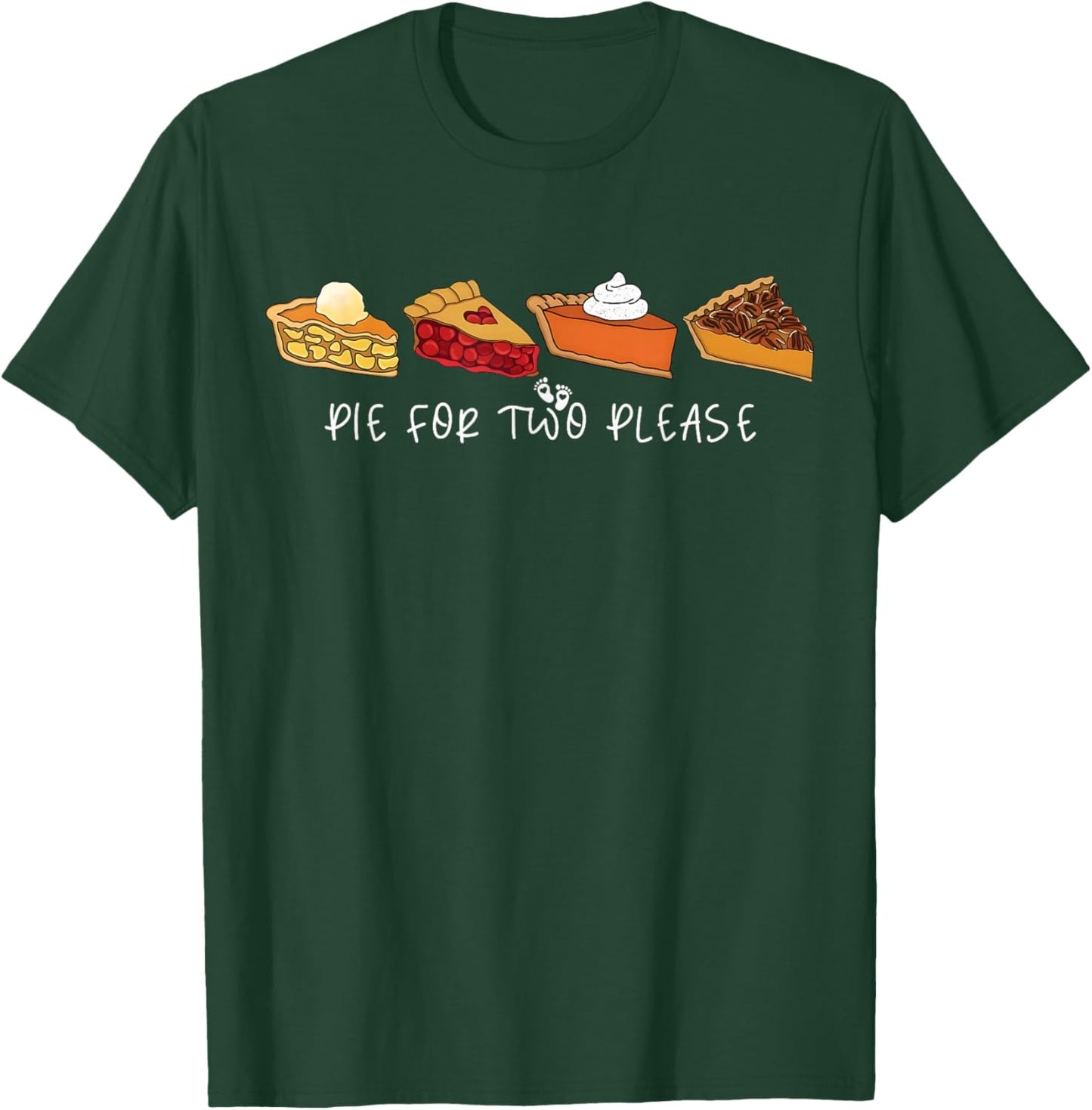 Pie for Two Please Thanksgiving Pregnancy Announcement T-Shirt - T-Shirt | Forest