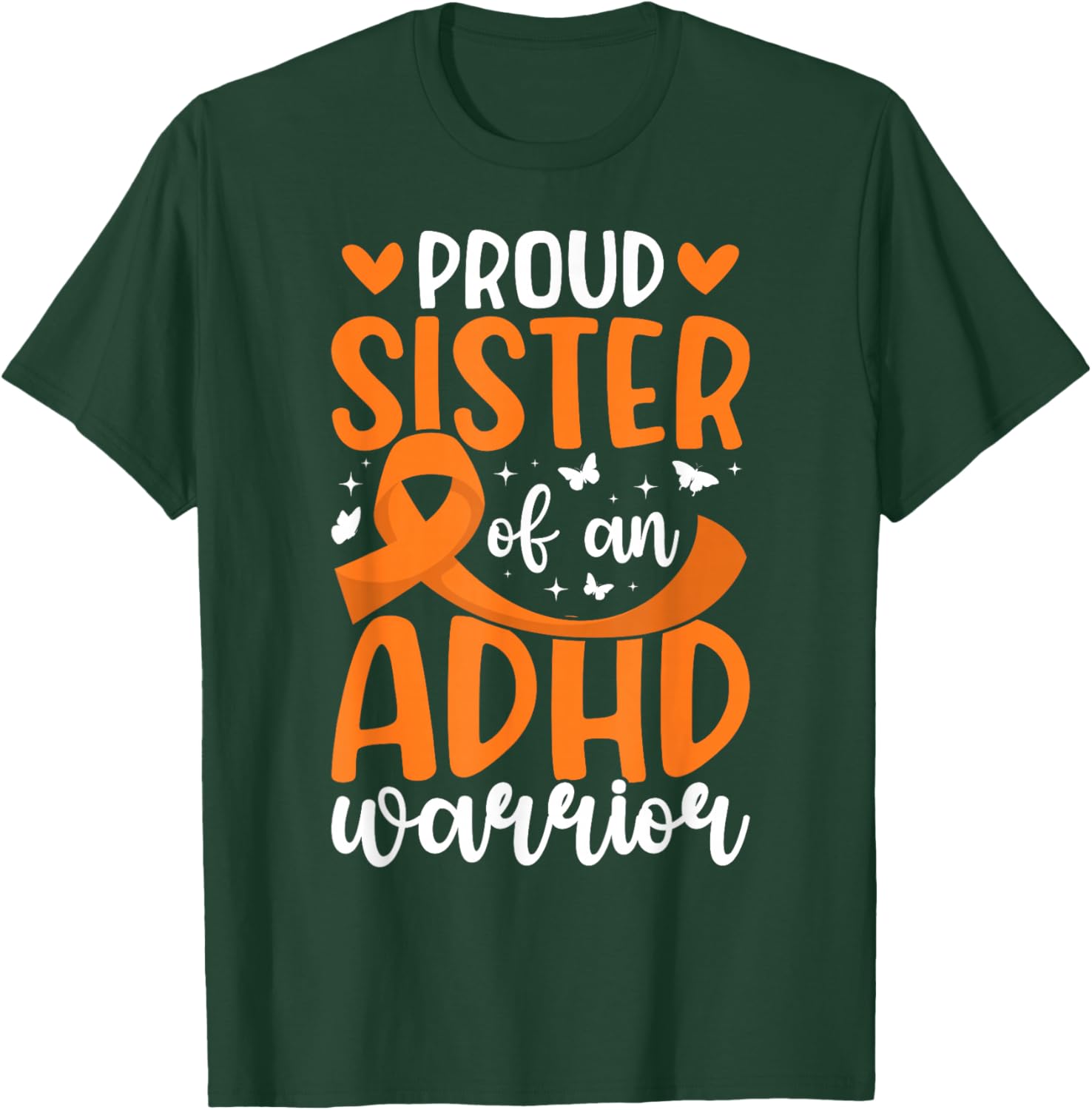 Proud Sister of an ADHD Warrior Sister ADHD Awareness T-Shirt - T-Shirt | Forest