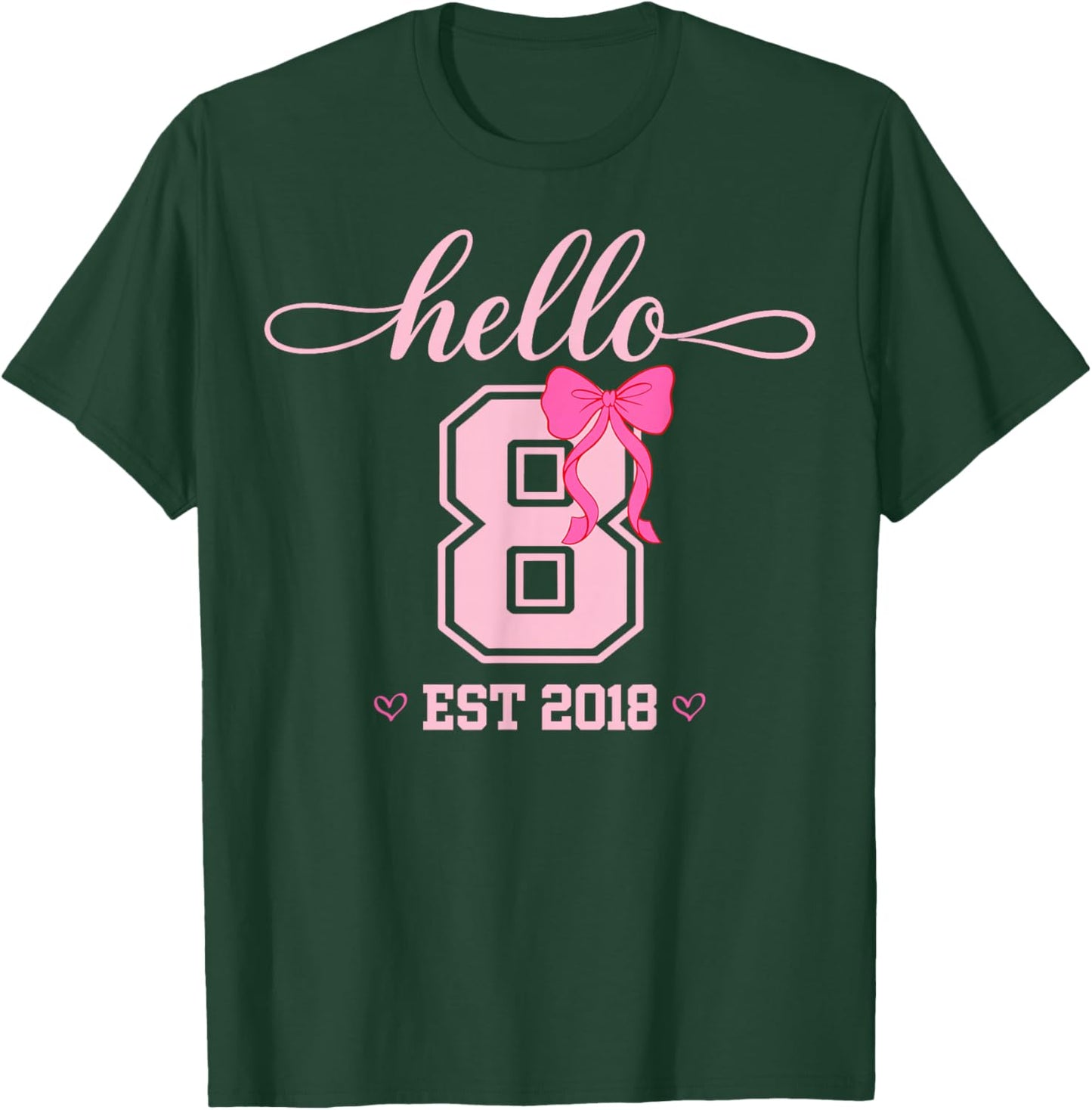 Hello Eight Est 2018 Coquette Bow 8th Birthday Girl T-Shirt - T-Shirt | Forest