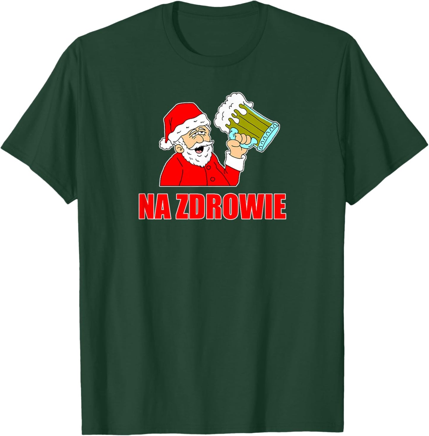 Polish Santa Na Zdrowie Cheers Funny Holiday T-Shirt - T-Shirt | Forest