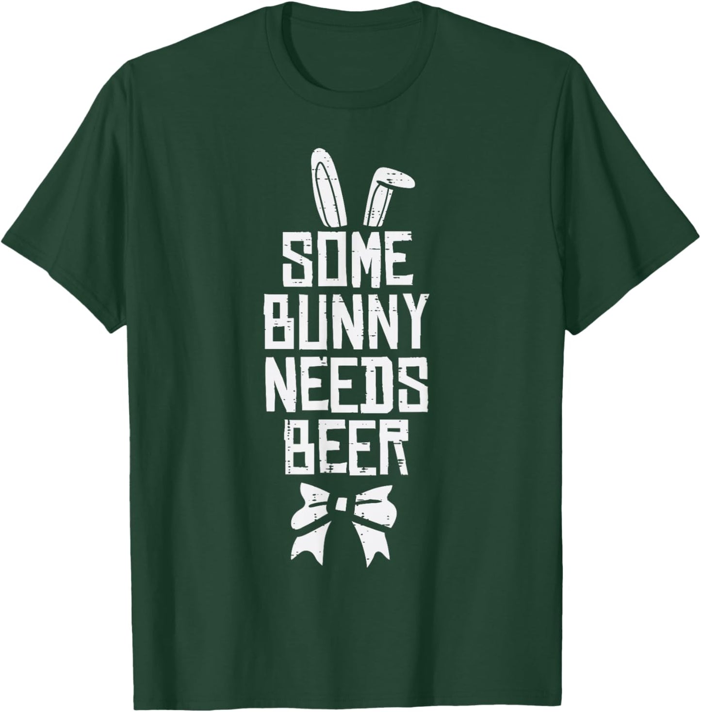 Easter Some Bunny Needs Funny Saying Humor Dad Men Women T-Shirt - T-Shirt | Forest