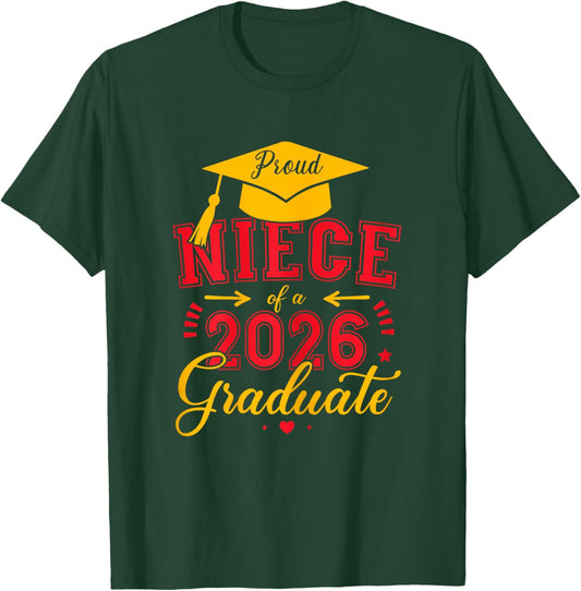 Proud Niece of a Class of 2026 Graduate for Graduation T-Shirt - T-Shirt | Forest