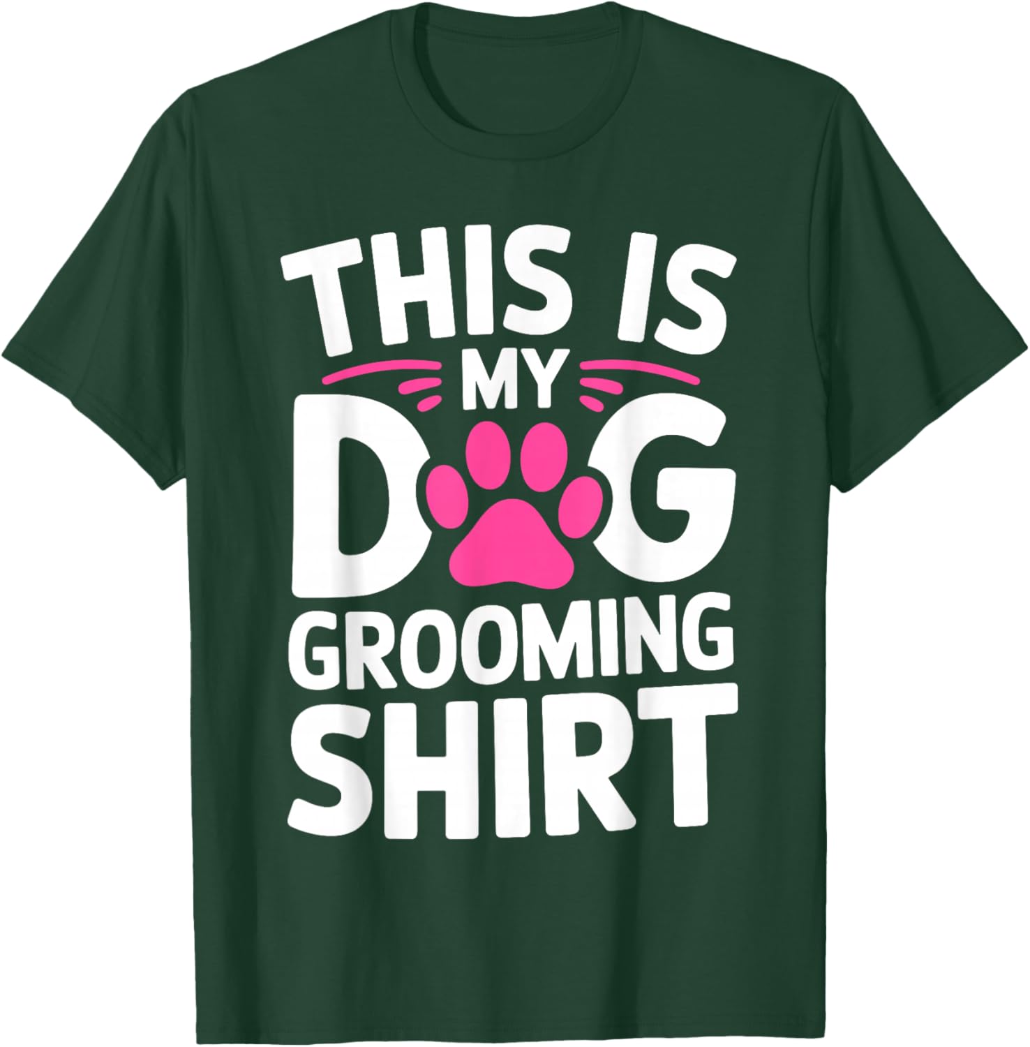 Cool Dog Groomer Art Women Dog Grooming Pet Groomer T-Shirt - T-Shirt | Forest